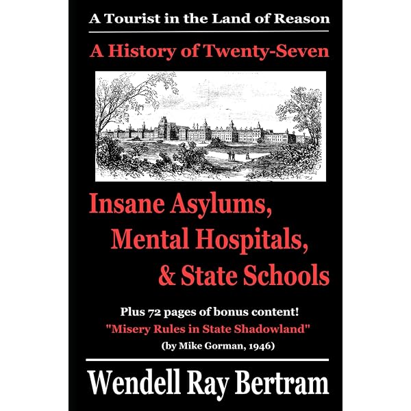 Asylum: Inside the Closed World of State Mental Hospitals